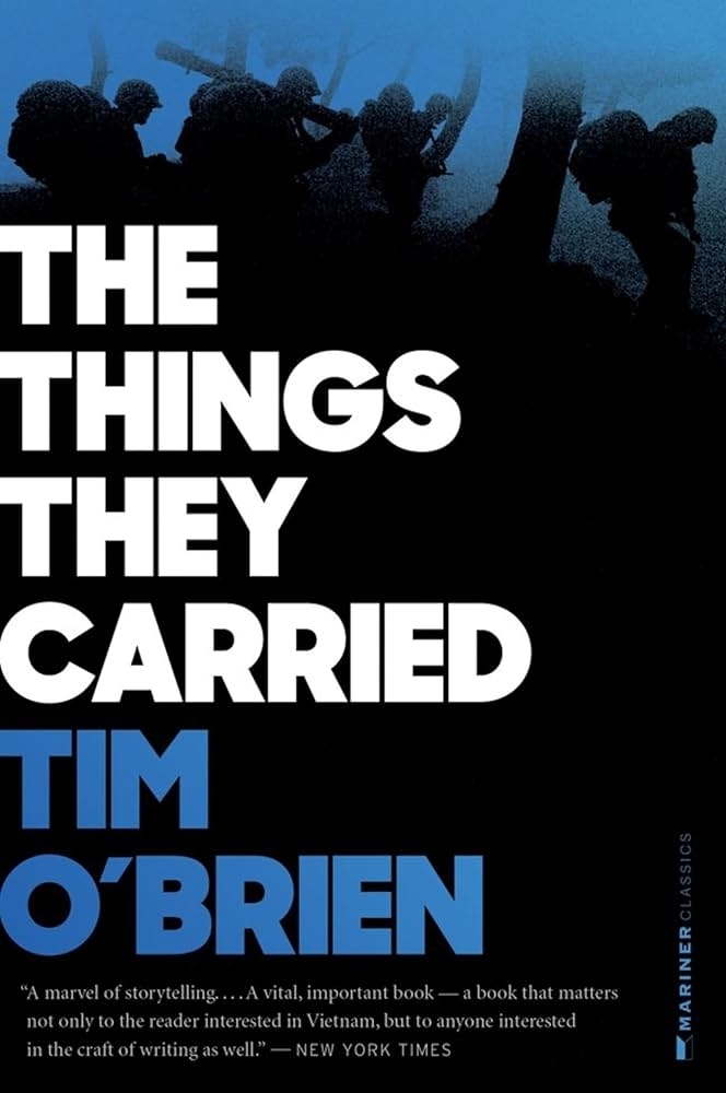 Book cover of &#x27;The Things They Carried&#x27; by Tim O&#x27;Brien with critical acclaim quotes.
