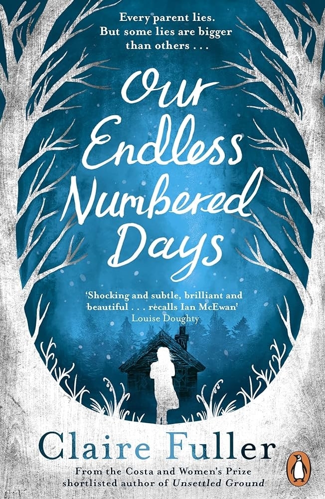 Book cover of &quot;Our Endless Numbered Days&quot; by Claire Fuller with tree and title overlay
