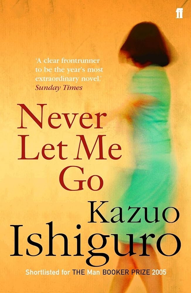 Book cover for &quot;Never Let Me Go&quot; by Kazuo Ishiguro, featuring a blurred figure twirling and the text &#x27;Booker Prize 2005&#x27;