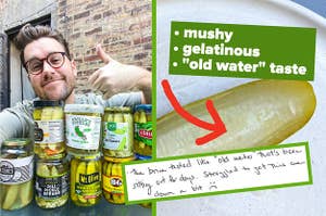 author thumbs up-ing next to 9 varieties of pickles, with arrow pointing to a mushy looking pickle saying it's mushy, gelatinous, and has an old water taste