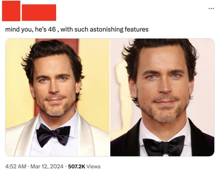 "Mind you he's 46, with such astonishing features," with photos of Matt at a formal event