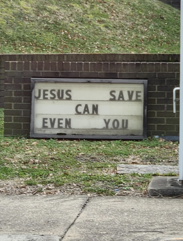 Church sign with the message &quot;JESUS CAN SAVE EVEN YOU&quot;