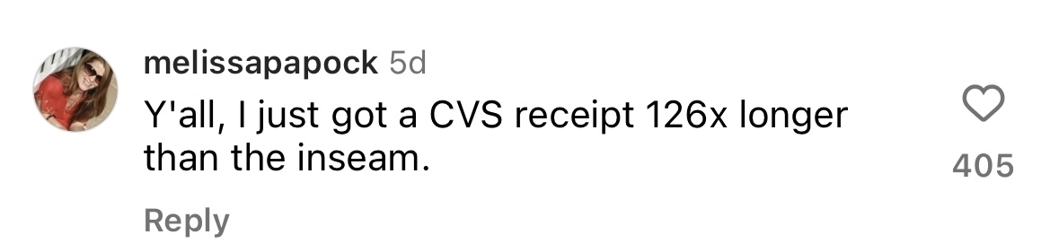 Instagram comment by user melissapapock joking about a CVS receipt being much longer than the short&#x27;s inseam