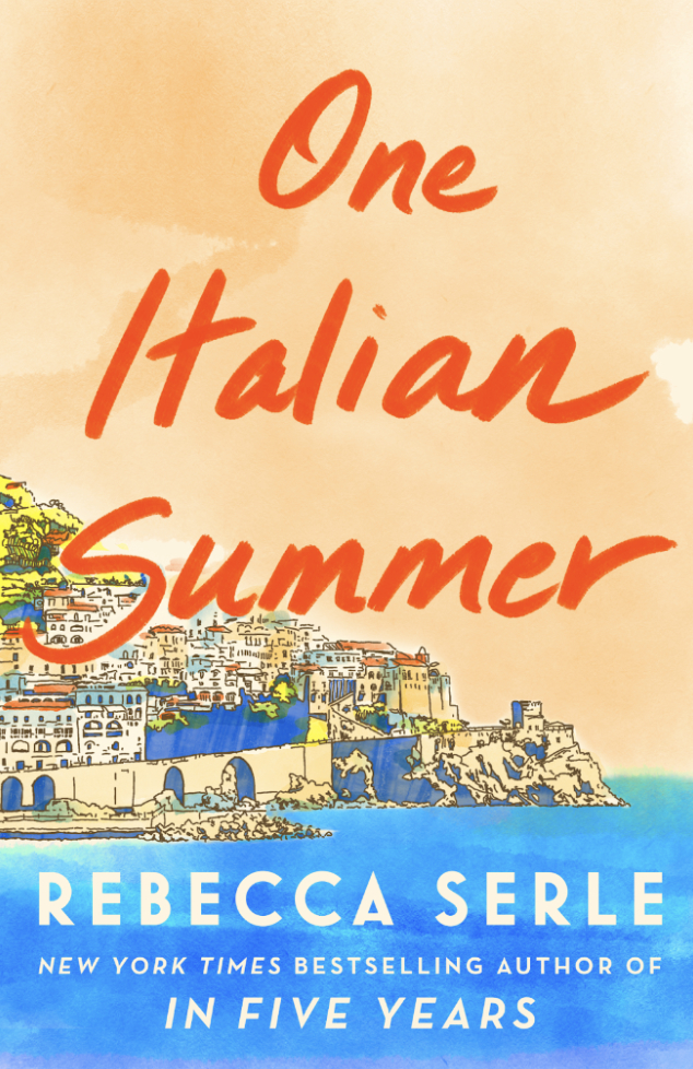 Book cover for &quot;One Italian Summer&quot; by Rebecca Serle featuring illustrated coastal town scene
