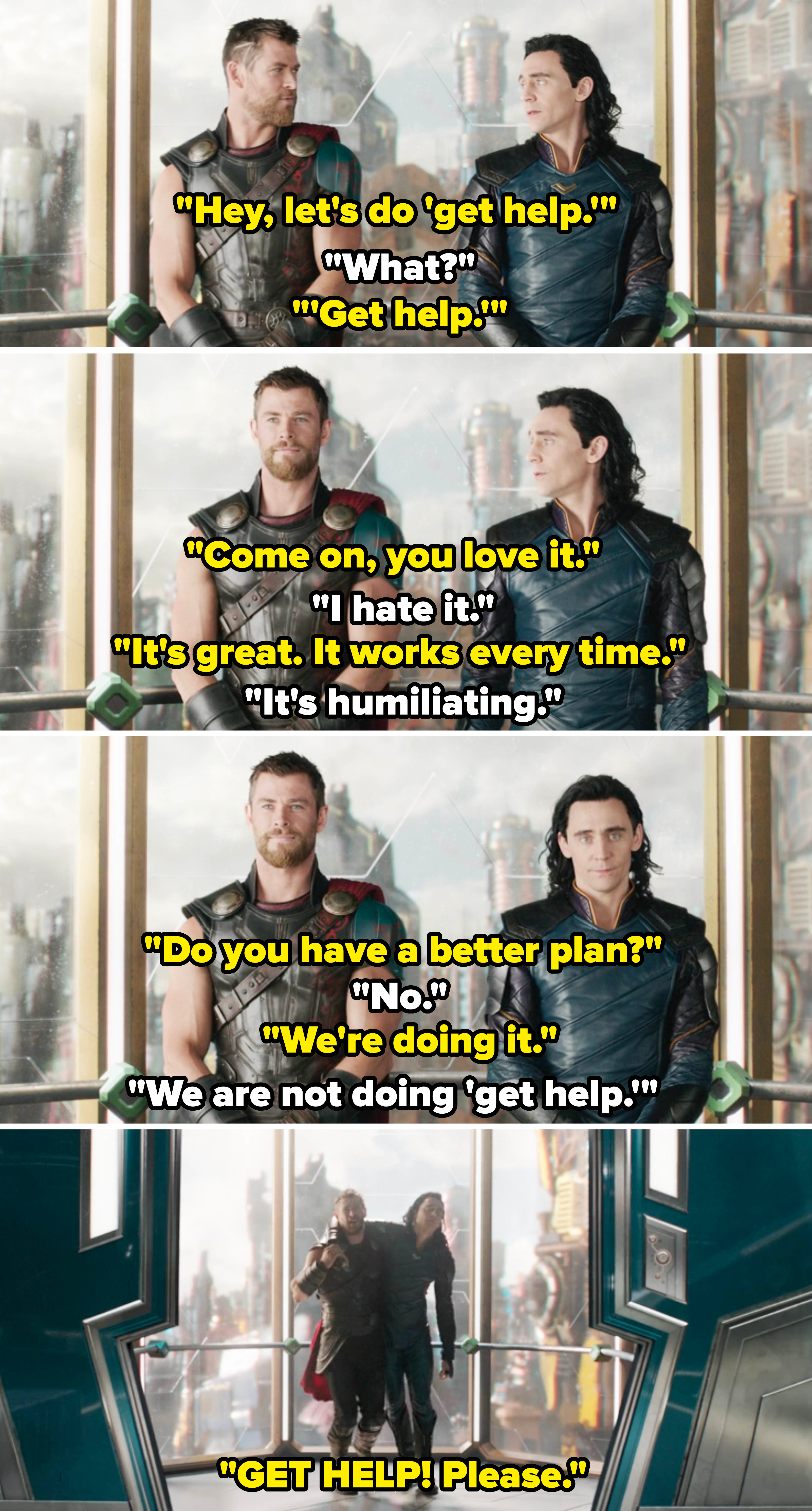 Thor suggesting Loki and him do &quot;get help,&quot; and Loki saying he doesn&#x27;t want to, but he does it anyway