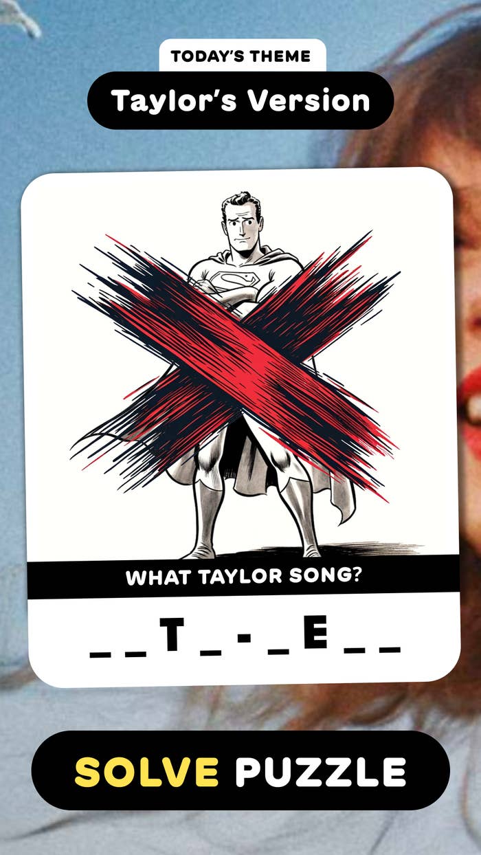 Puzzle card with a crossed-out illustration, hinting at a Taylor Swift song, five letters missing to guess