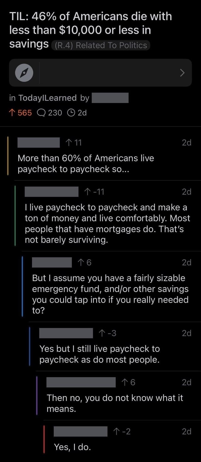 Commenter saying that they live paycheck to paycheck even though they make a ton of money and have plenty of savings