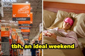 Split image: Left side shows a hardware store sign for lumber; right side shows a person sleeping with an eye mask. Text: "tbh, an ideal weekend"