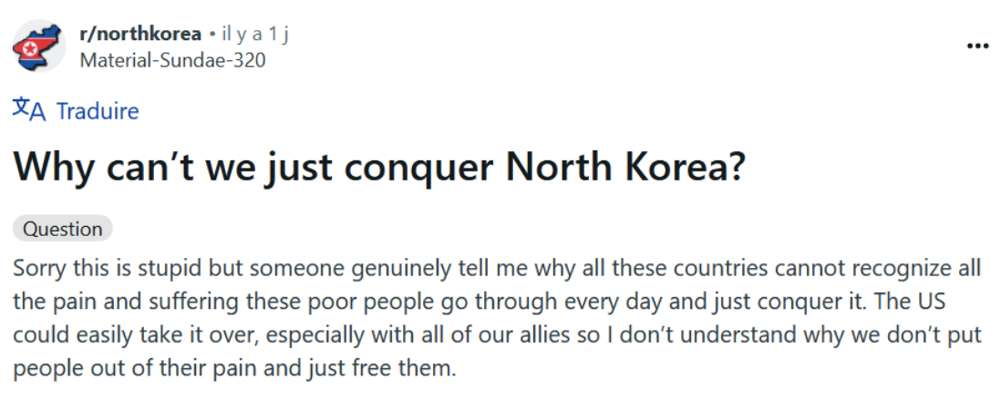 Reddit post in r/northkorea asking why countries can&#x27;t conquer North Korea to alleviate suffering
