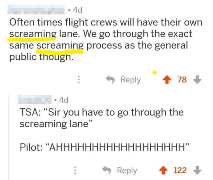 "Sir you have to go through the screaming lane"