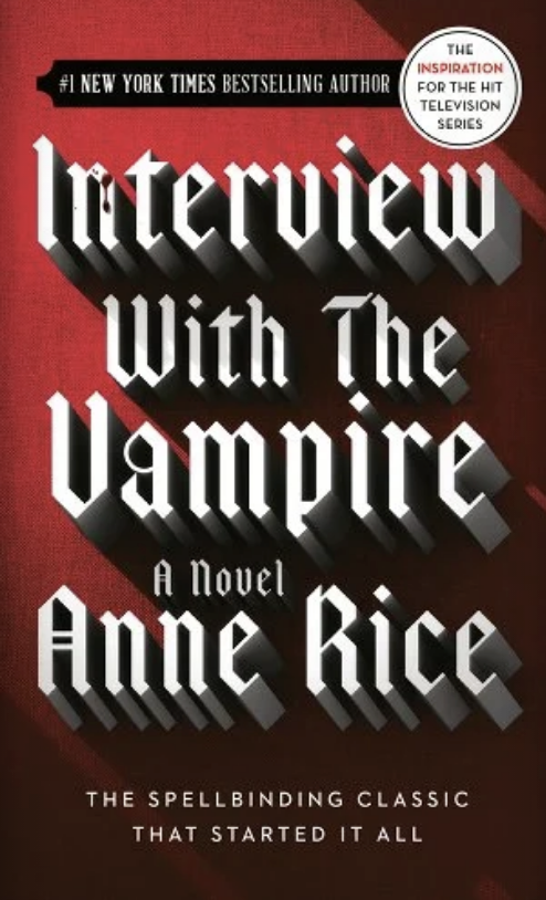 Cover of &quot;Interview with the Vampire&quot; by Anne Rice, featuring title in bold 3D letters against a two-tone background