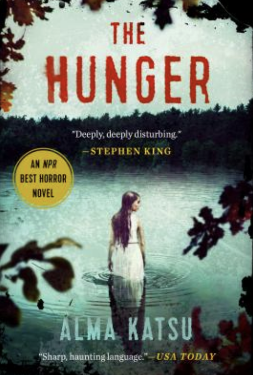 Book cover for &quot;The Hunger&quot; by Alma Katsu with a figure standing in water and a forest backdrop