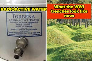 Image of a historic ad for radioactive water next to a photo of grassy WWI trenches