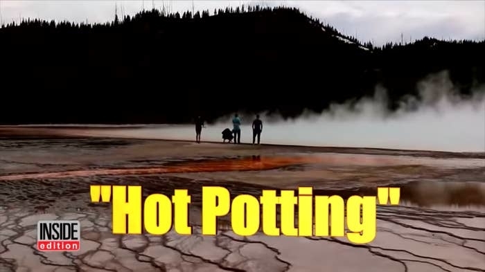 People by a geothermal area with the text &quot;Hot Potting&quot; from Inside Edition