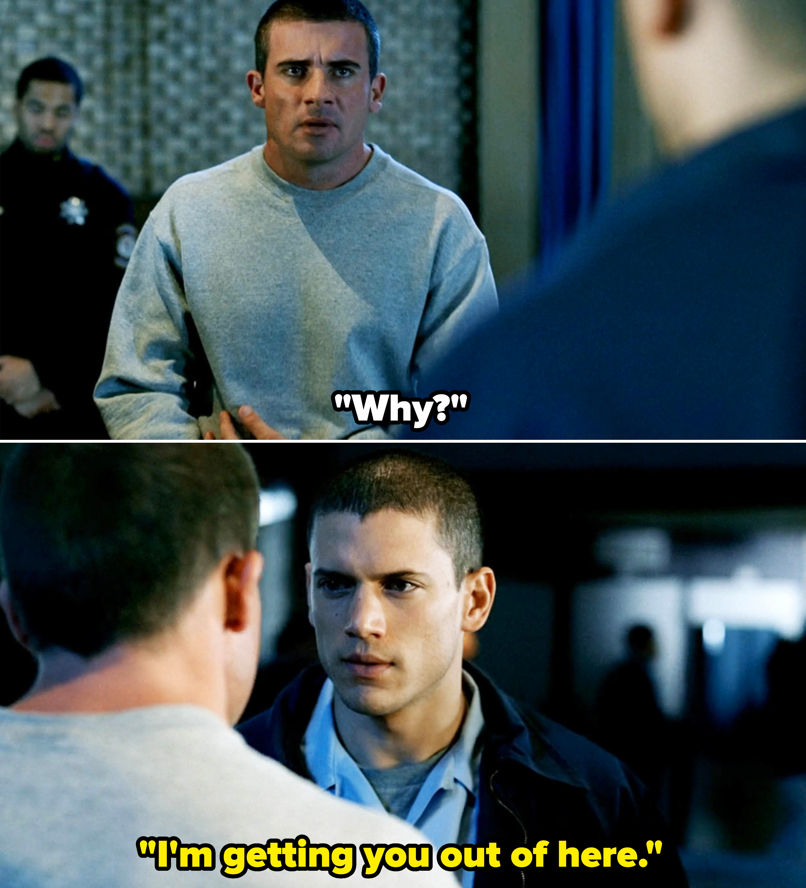 Michael from Prison Break telling his brother he&#x27;s going to break him out of prison