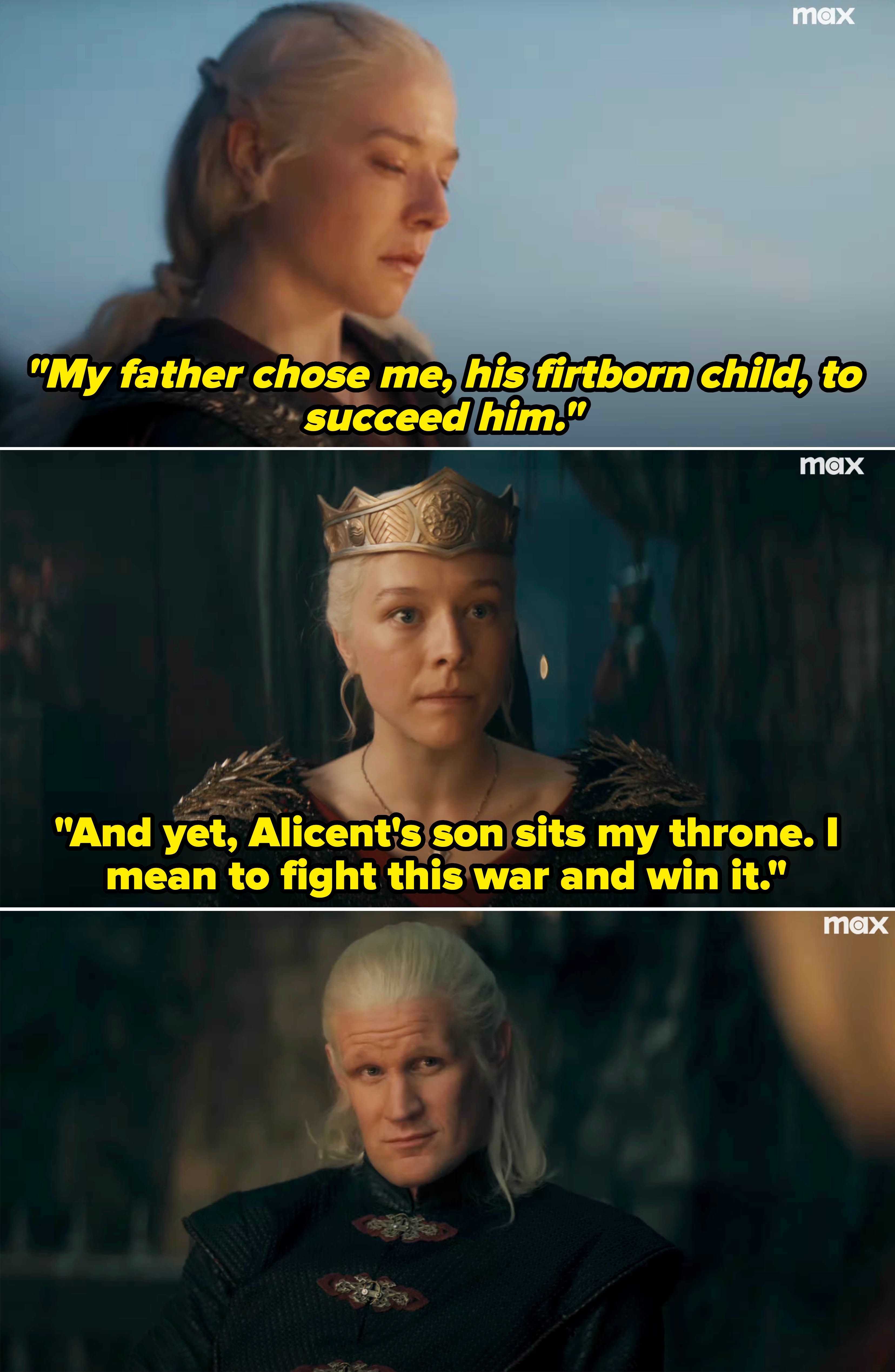 Rhaenyra saying that Alicent&#x27;s son sits on her throne, but she intends to fight and win the war
