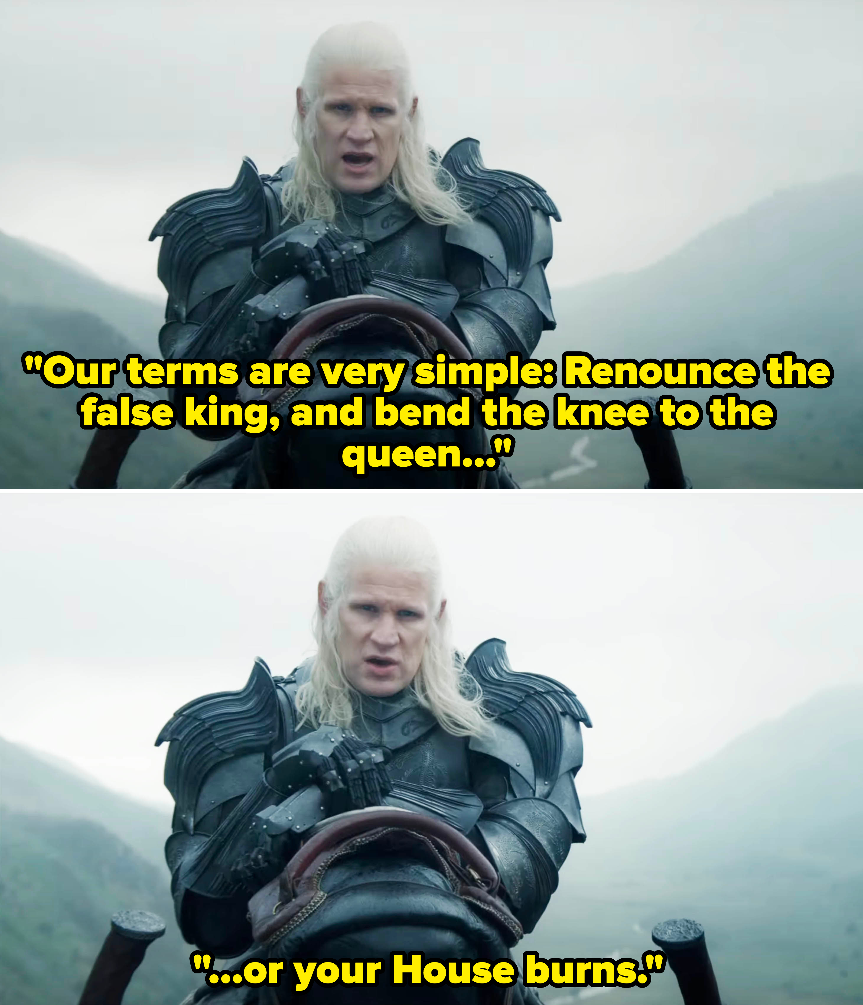 Daemon saying, &quot;Our terms are very simple: Renounce the false king, and bend the knee to the queen or your House burns&quot;