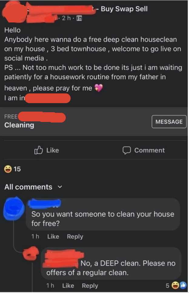 Person needs their 3BR townhouse DEEP-cleaned (not interested in offers of a &quot;regular clean&quot;) for free, in exchange for going live on social media, if they want