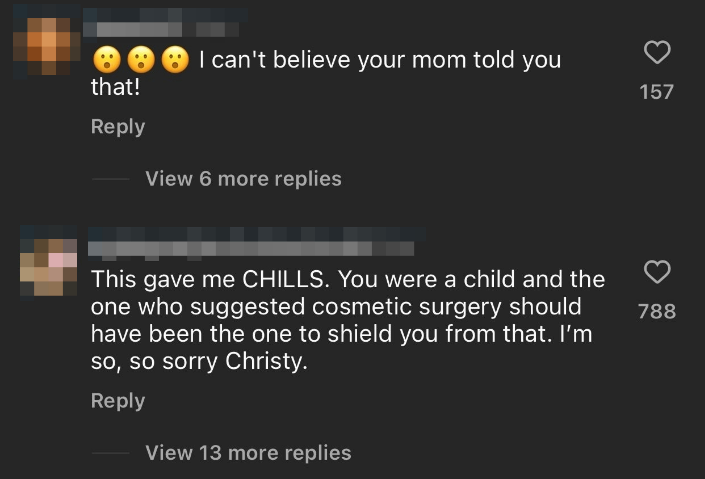 Two Instagram comments: &quot;I can&#x27;t believe your mom told you that!&quot; and &quot;This gave me CHILLS; you were a child and the one who suggested cosmetic surgery should have been the one to shield you from that&quot;