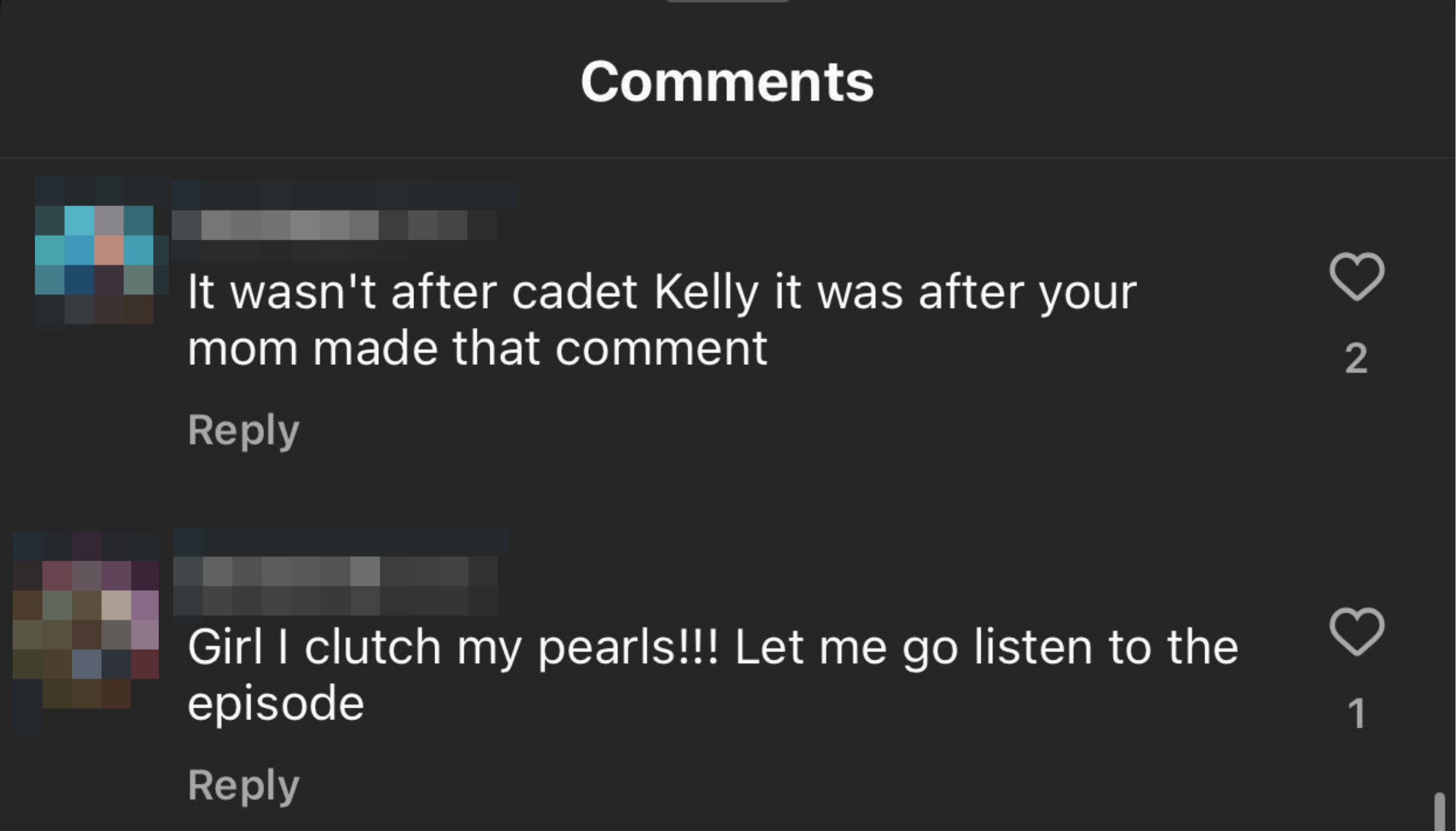 &quot;It wasn&#x27;t after Cadet Kelly it was after your mom made that comment&quot;