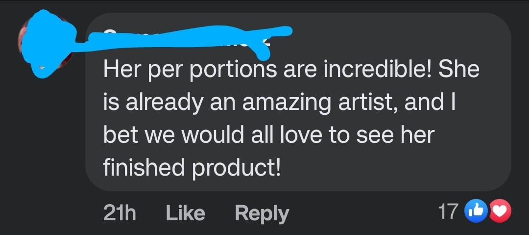 Social media comment praising an artist&#x27;s work, expressing eagerness to see the finished product, well-received with likes