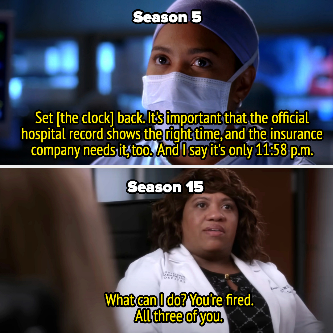 In Season 5, Bailey sets the clocks back for the insurance, and in Season 15, she fires three people at once for fraud
