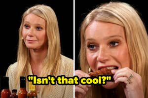 Gwyneth Paltrow in an interview setup, eating a chicken wing next to quoted text "Isn't that cool?"