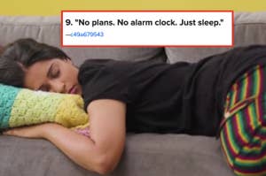 Person resting on a couch with head on a blue pillow, caption says "No plans. No alarm clock. Just sleep."