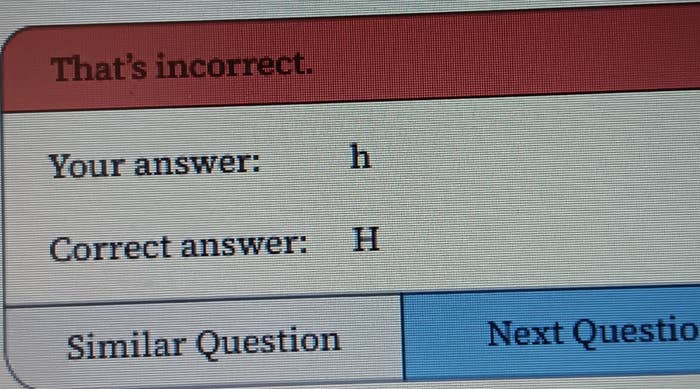 Screen displaying quiz feedback, indicating an incorrect answer with the lowercase &quot;h&quot; and the correct answer as uppercase &quot;H&quot;