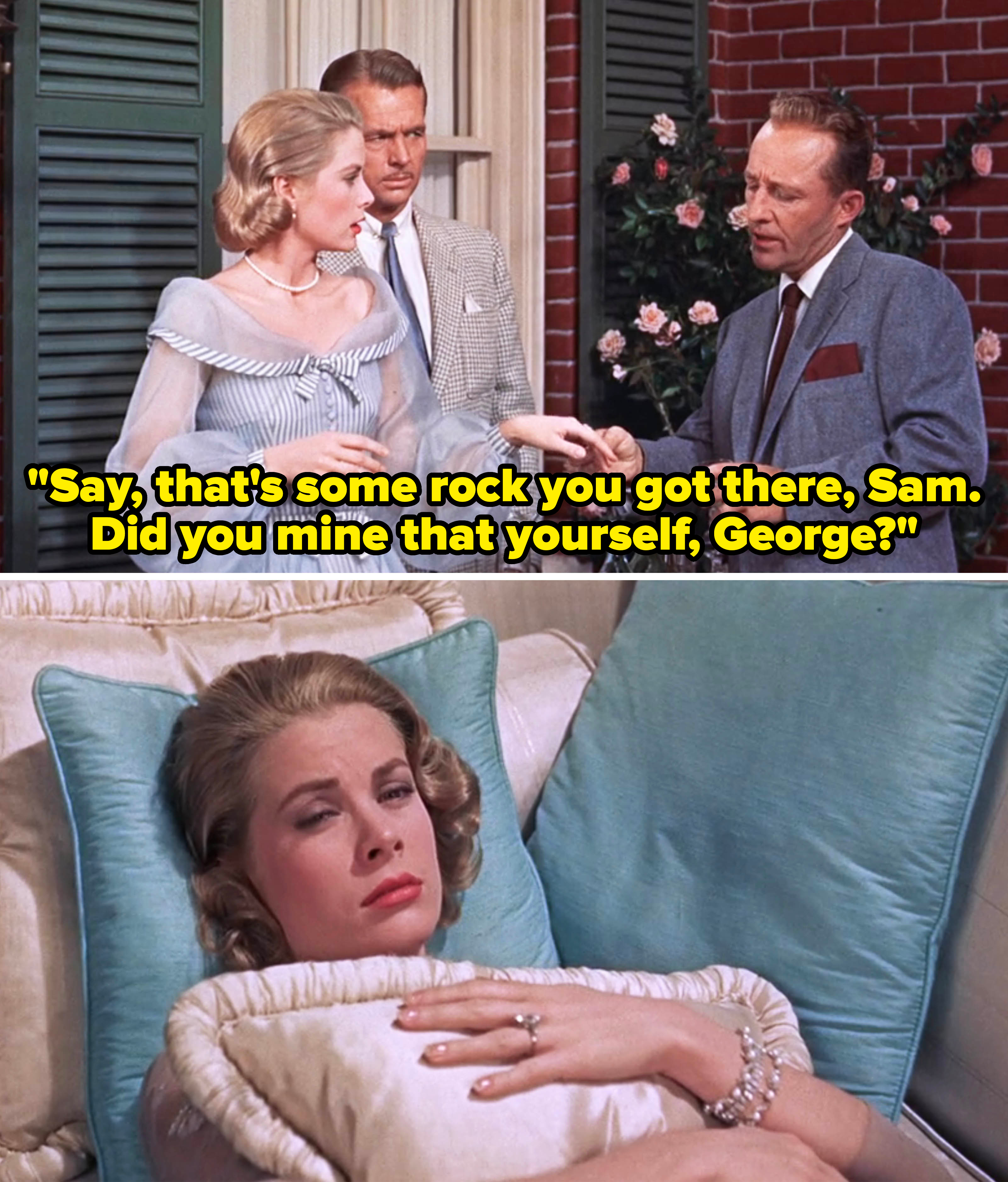 Grace Kelly in an elegant dress and pearls, with Bing Crosby commenting on her ring to another man in a suit, in a scene on top and is reclining with jewelry on the bottom