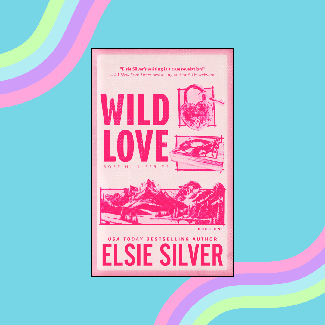 Book cover of &quot;Wild Love&quot; by Elsie Silver with quotes and mountains illustration