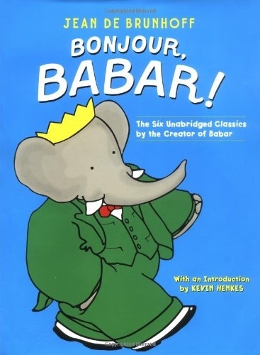 Book cover of &quot;Bonjour, Babar!&quot; featuring illustrated character Babar the elephant in a suit and crown
