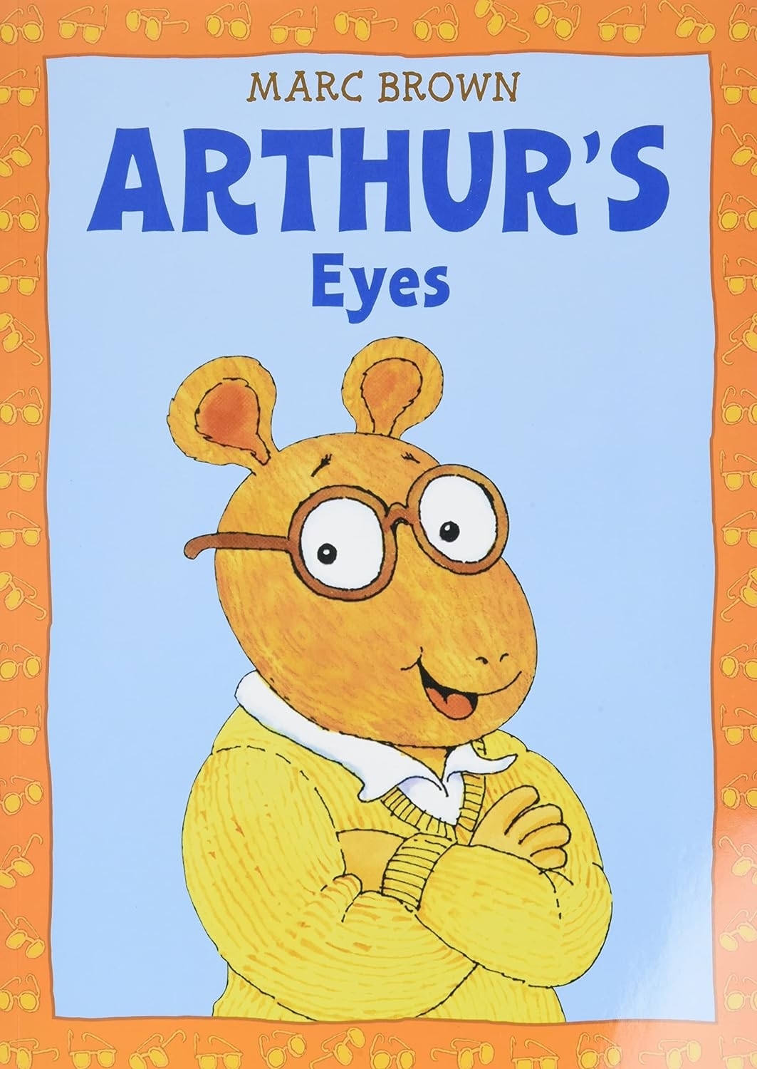 Cover of &quot;Arthur&#x27;s Eyes&quot; book by Marc Brown featuring Arthur the aardvark
