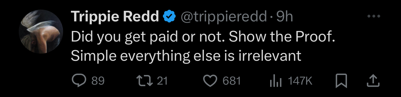 Tweet by Trippie Redd questioning if payment was received, asking for proof, stating all else is irrelevant