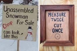 This week has been rough — time to take a break and chortle at these silly little signs.