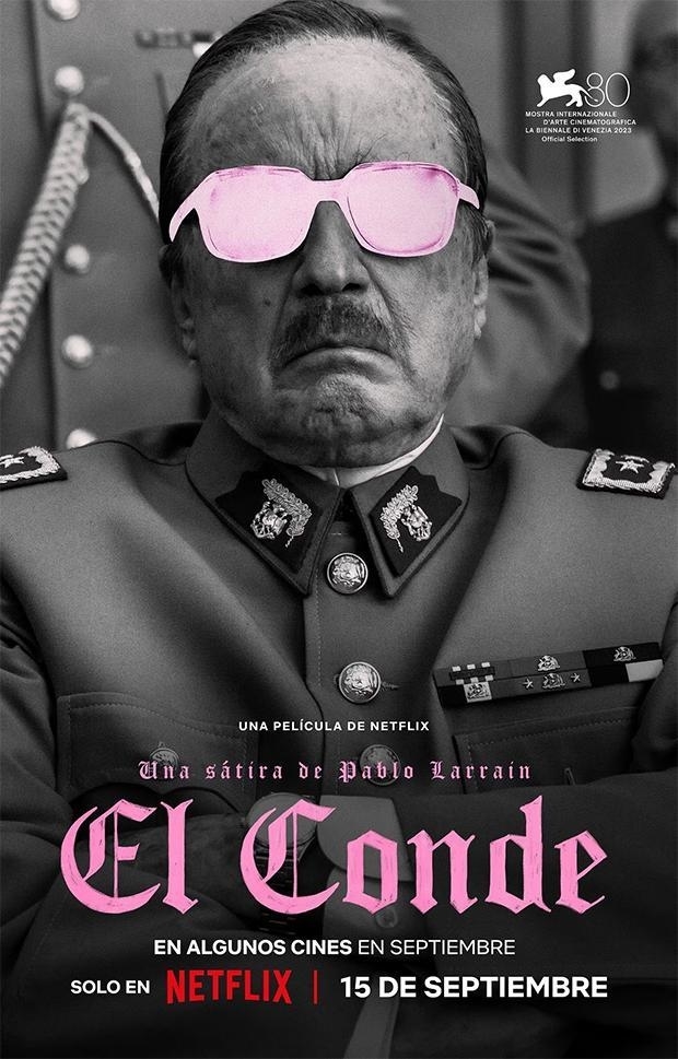 Cartel de la película "El Conde" con un hombre caracterizado como militar, lleva gafas de sol rosas. Estreno en Netflix, 15 de septiembre