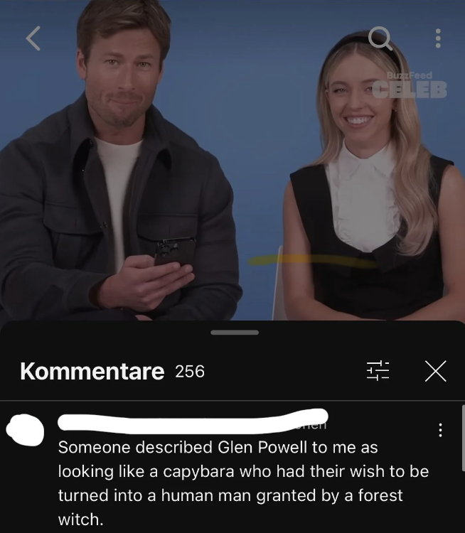 comment says, someone described glen powell to me as looking like a capybara who had their wish to be turned into a human man granted by a forest witch