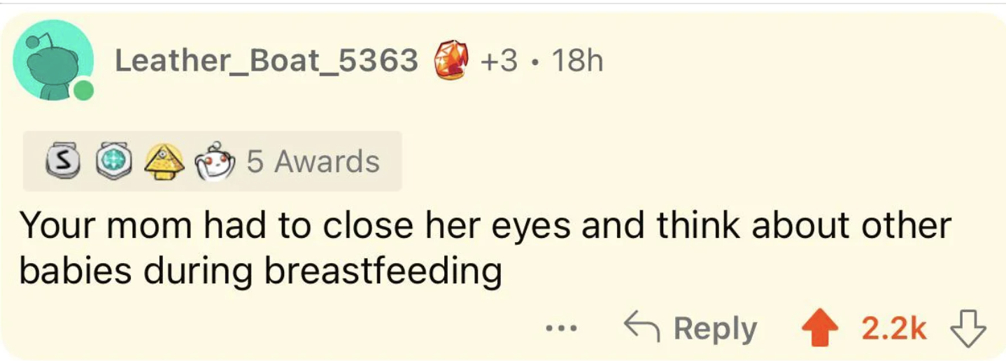 Comment on social media: &quot;Your mom had to close her eyes and think about other babies during breastfeeding&quot; with reactions