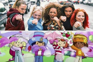 The Spice Girls and Strawberry Shortcake and friends.