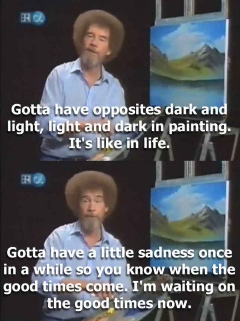 Bob Ross in a TV show scene with inspirational quotes about life and painting