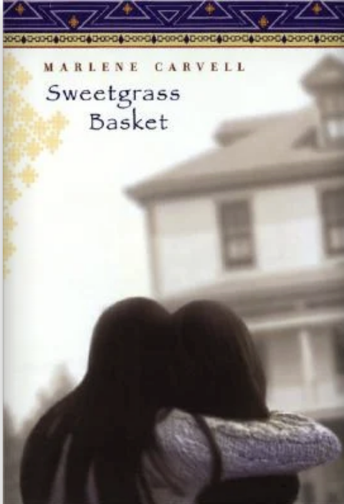 Two girls embracing, overlooking a house, on the cover of &quot;Sweetgrass Basket&quot; by Marlene Carvell