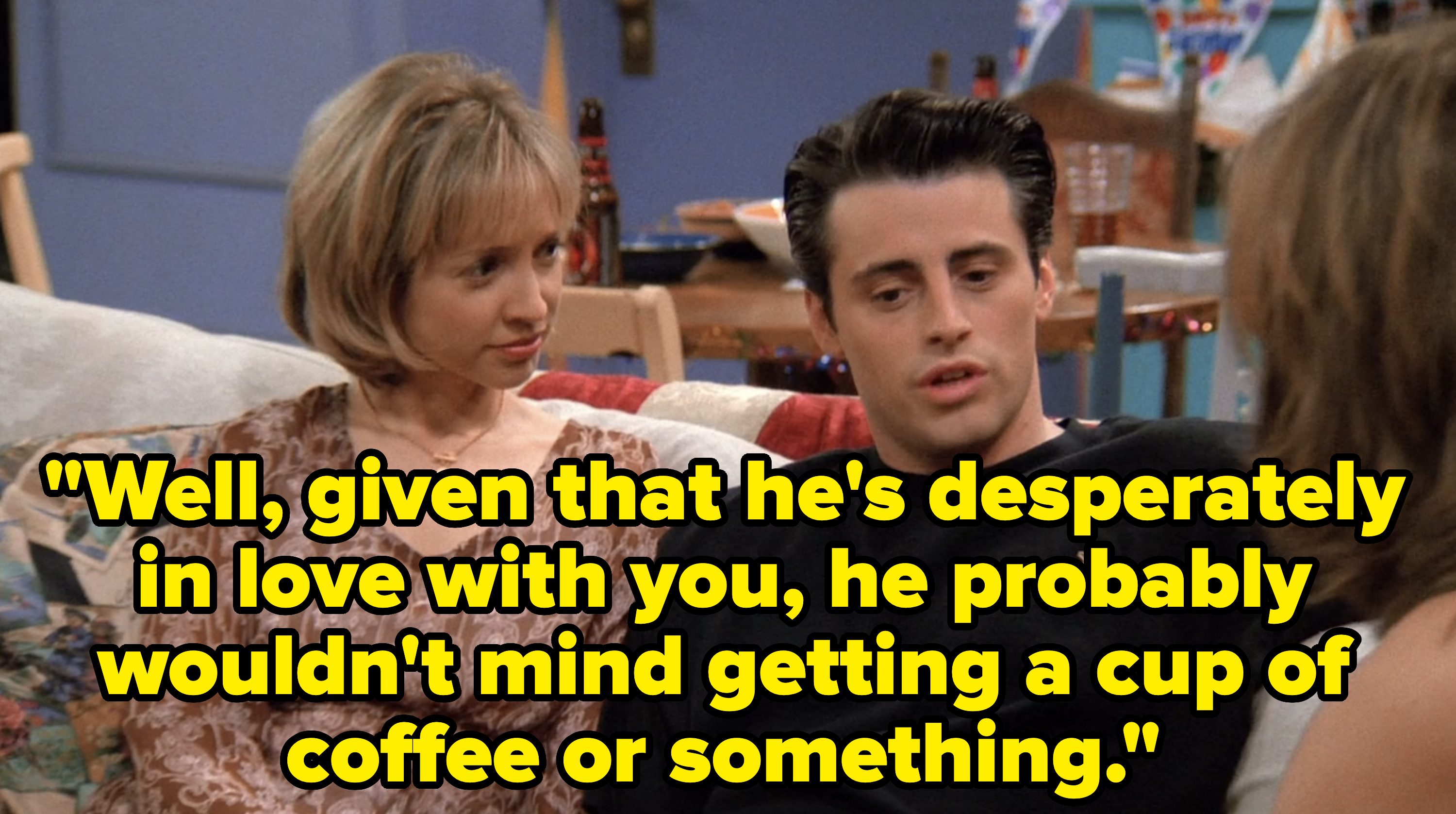 Characters from &quot;Friends&quot; sitting on a couch; Joey wearing a black sweater, woman in patterned top looking at him