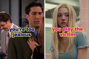 Image of text: "you're too jealous" and "you play the victim" from TV show scenes