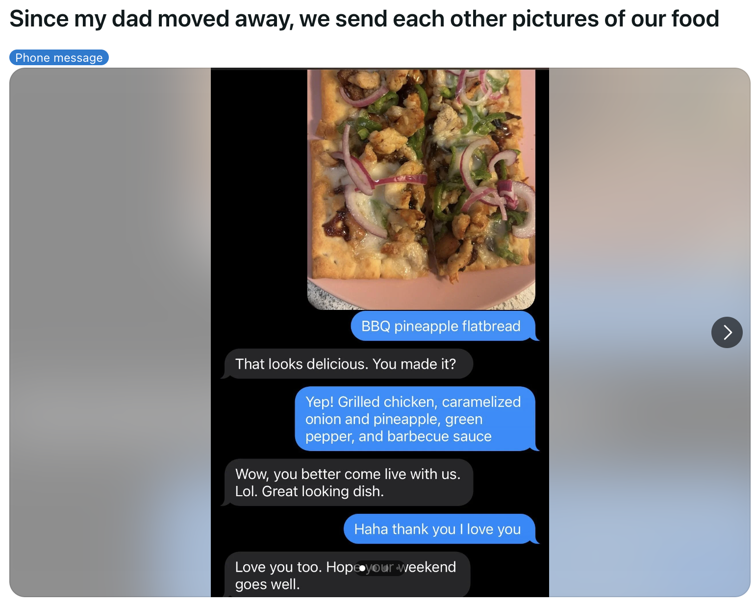 A screenshot of a text conversation sharing a photo of BBQ pineapple flatbread between parent and child