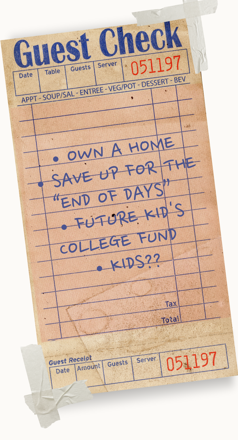 Guest check with handwritten life goals like owning a home and saving for the future