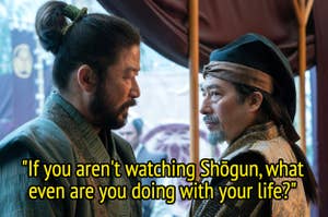 Two characters in historical attire from the TV show "Shogun" have a conversation, with a promotional caption