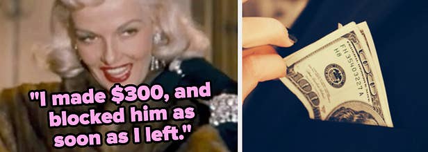 "I made $300, and blocked him as soon as I left" over marilyn monroe in a fur, next to a coat pocket of cash