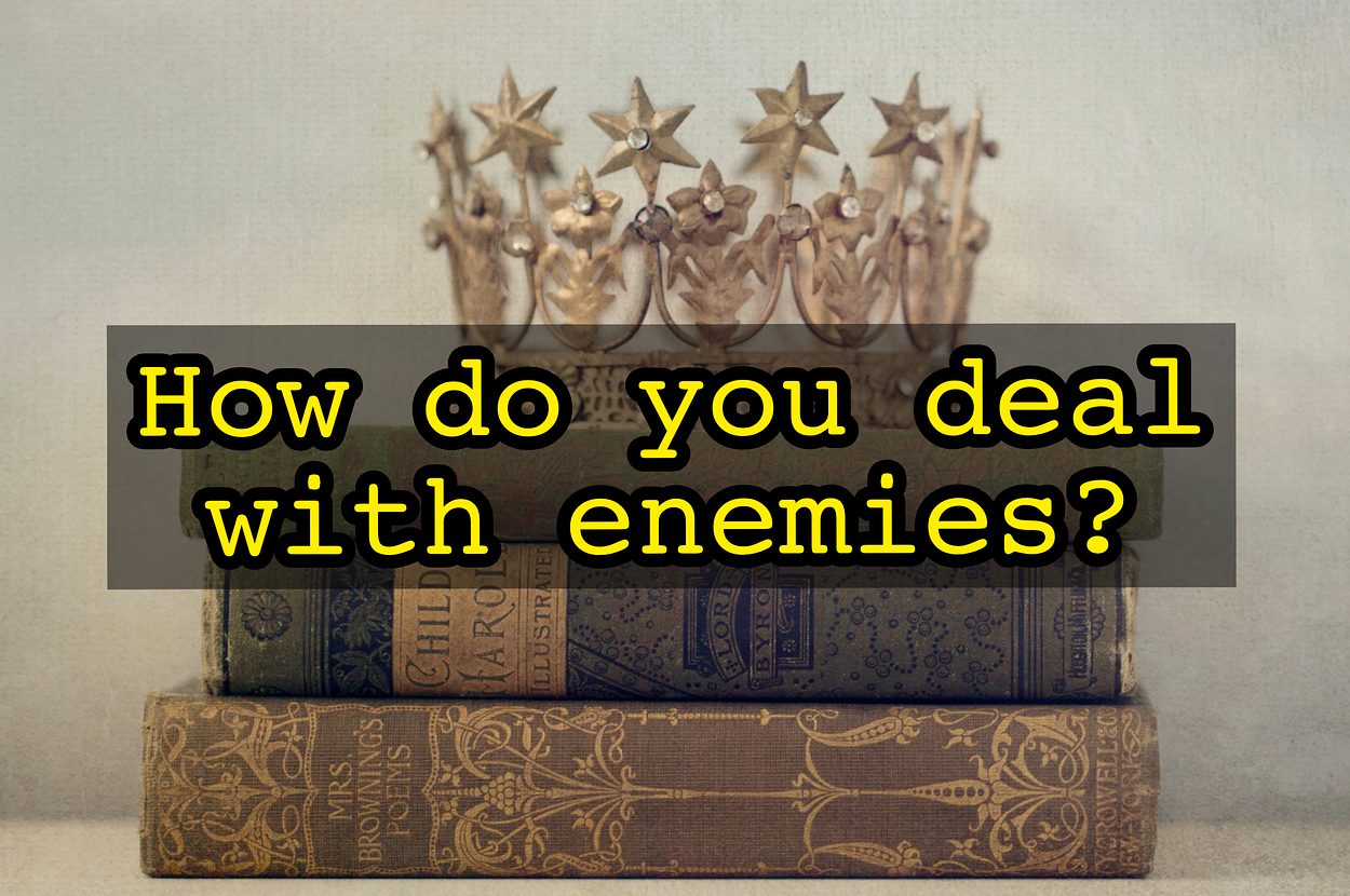A stack of books with a decorative star crown on top, next to the question "How do you deal with enemies?"