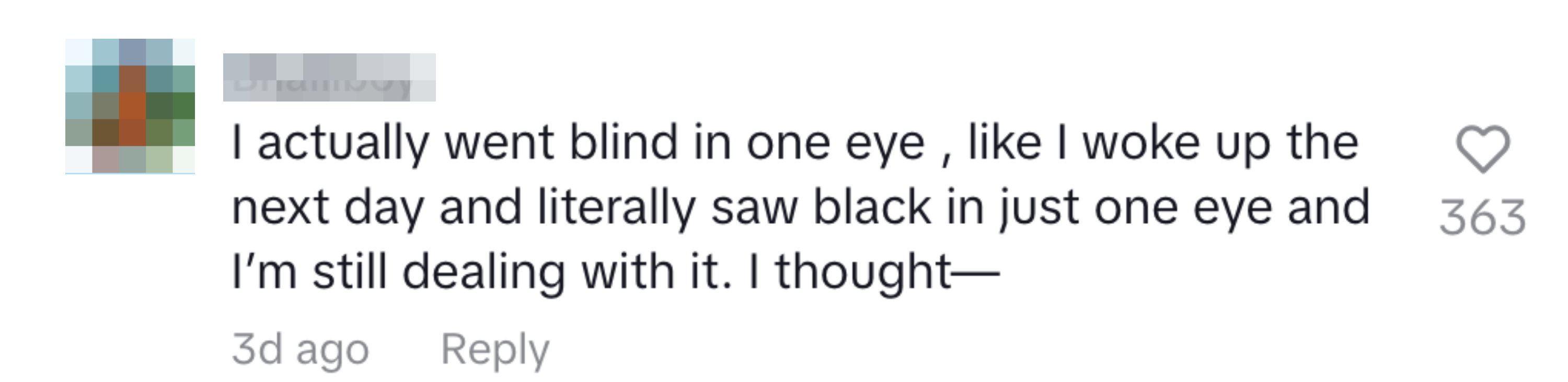 A screenshot of a social media comment by a user discussing a personal experience of suddenly going blind in one eye and coping with it