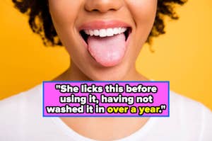 Close-up of a smiling person sticking out their tongue with a quote about not washing an item for over a year